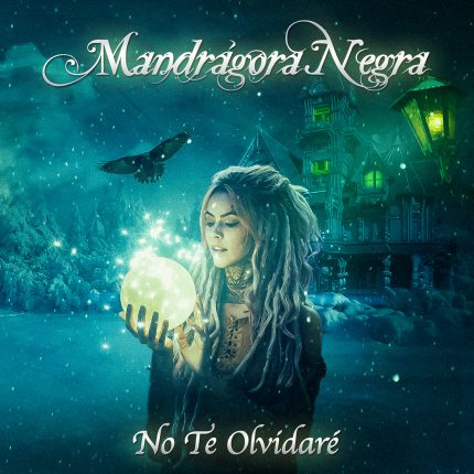 Mandrágora Nengra No te Olvidaré